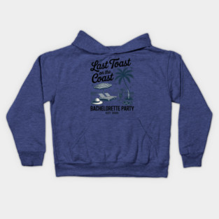Last Toast On The Coast Bach Club 2025 Beach Bachelorette Kids Hoodie