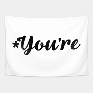 You're (terrible at grammar) Tapestry
