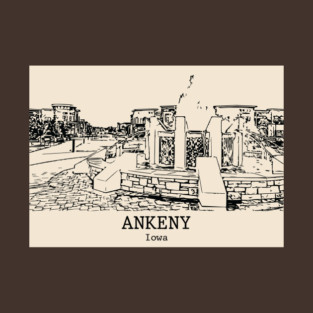 Ankeny - Iowa T-Shirt