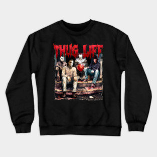 Thug Life Halloween Movie Crewneck Sweatshirt