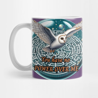 you have no power over me Mug