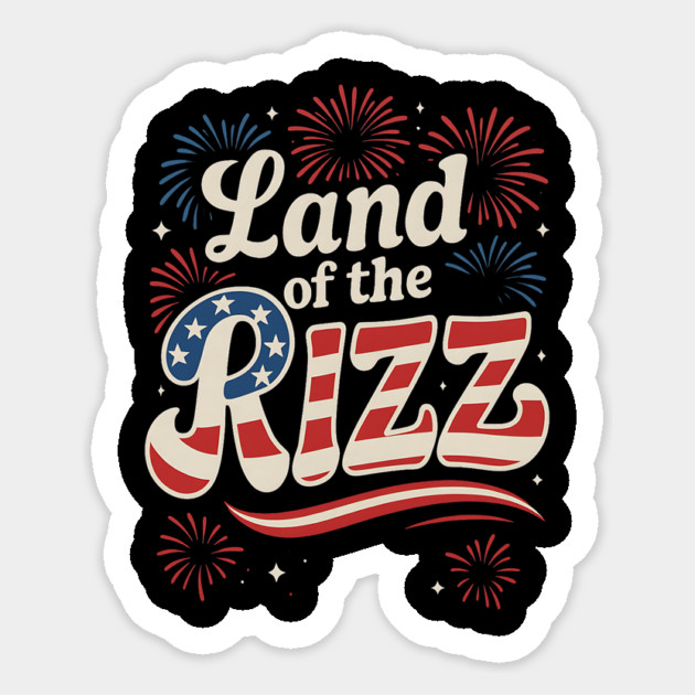 Land of the Rizz Funny 4th of July American Flag Sticker by ArtistTee ⭐⭐⭐⭐⭐