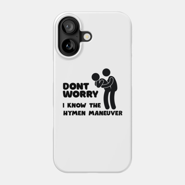 Dont Worry... Phone Case by Low Life Shirts