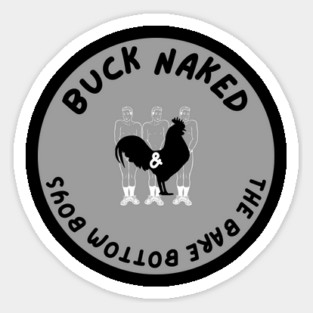 Buck Naked and The Bare Bottom Boys Magnet