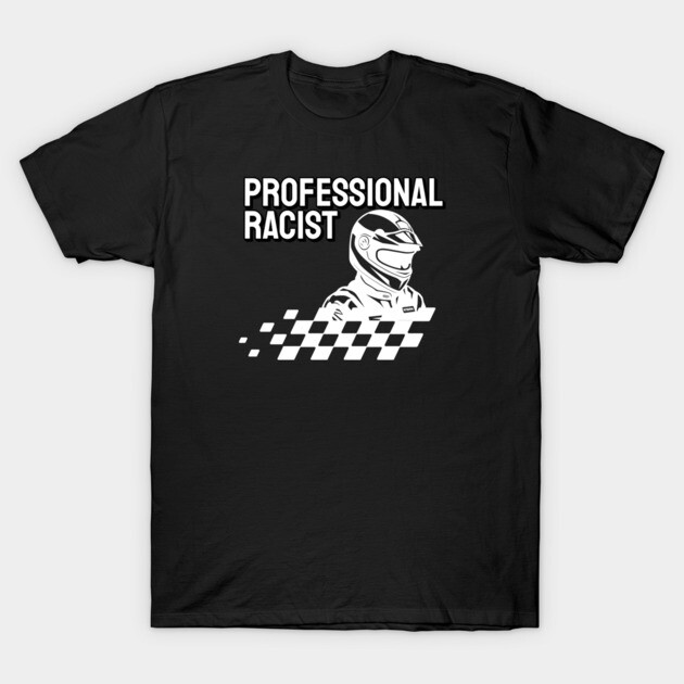 Race Car Driver T-Shirt by Low Life Shirts