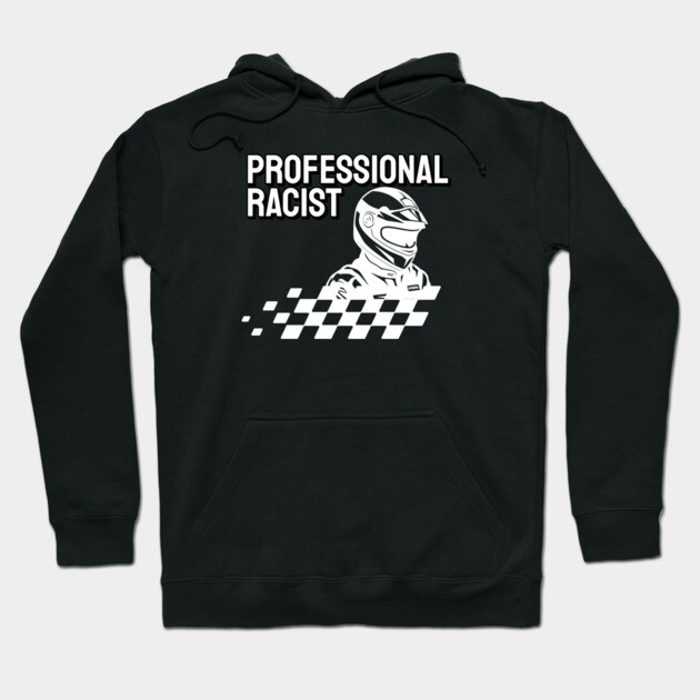 Race Car Driver Hoodie by Low Life Shirts