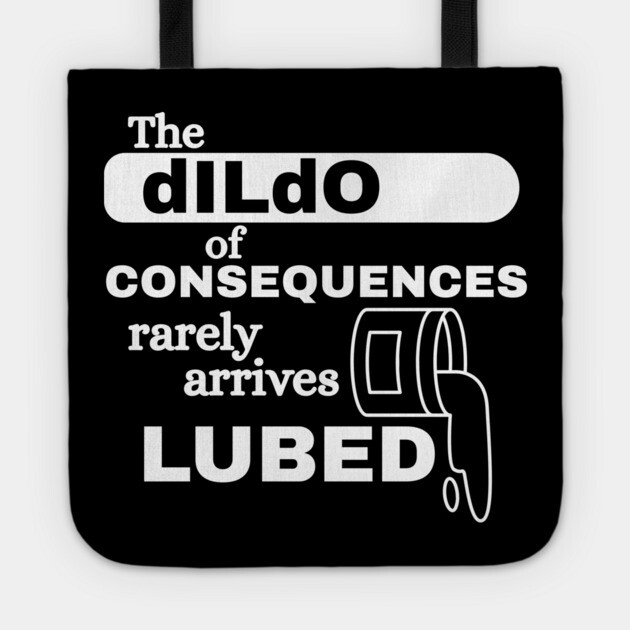 Consequences Tote by Low Life Shirts