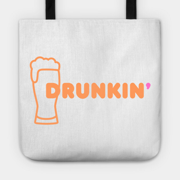 Drunkin' Tote by Low Life Shirts