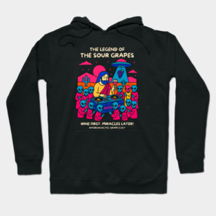 THE LEGEND OF THE SOUR GRAPES Hoodie