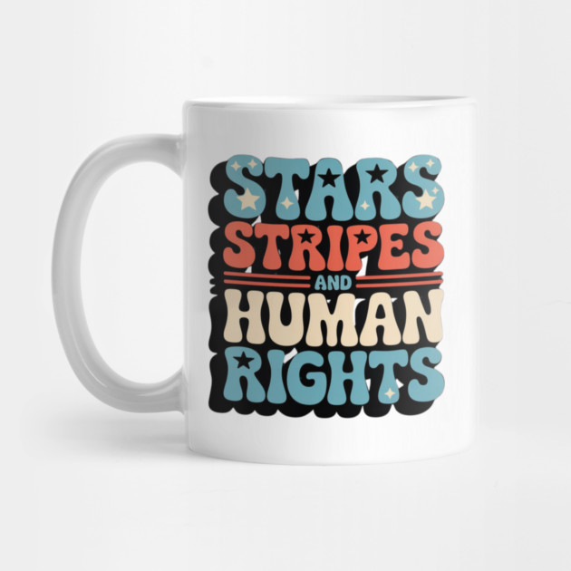 Stars Stripes and Human Rights Retro Feminist by Creatifly Graphic Tees