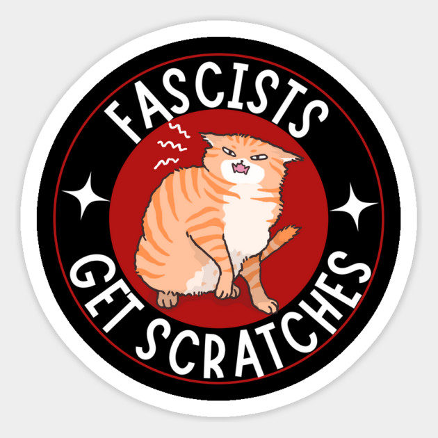 Fascists Get Scratches Anti Fascism Magnet by The WYLD Tribe
