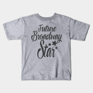 Broadway Star Kids T-Shirt