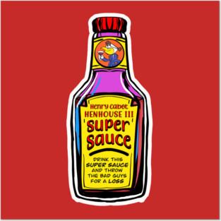 Super Chicken Super Sauce Posters and Art