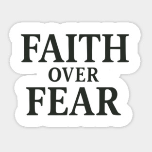 Faith Over Fear Christian Gift Sticker