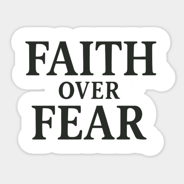Faith Over Fear Christian Gift Sticker by Joseph41