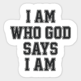 I am who God says I am Christian Gift Magnet