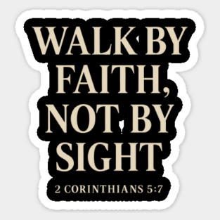 Walk By Faith Not By Sight 2 Corinthians 5:7 Christian Gift Magnet