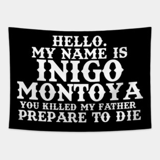 Inigo Montoya Quote Prepare To Die Princess Bride Tapestry