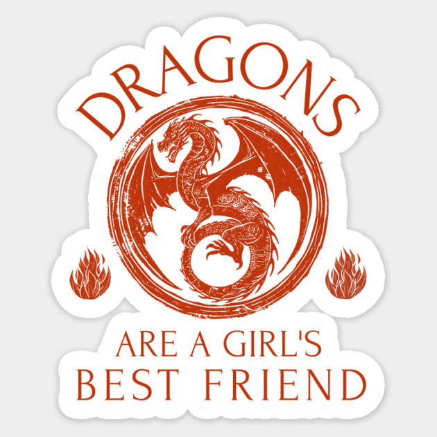 Dragons Are A Girl's Best Friend Dragon Girl Woman Friendship Gift Sticker by Groovy Outfits