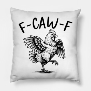 f-caw-f Pillow