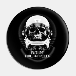 Future Time Traveler Pin