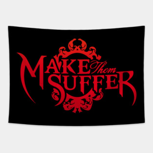 Make Them Suffer Tapestry