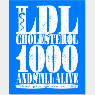 Pulse of Perseverance. LDL Cholesterol 1000 Posters and Art