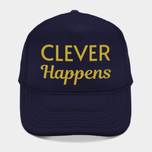 Clever Happens Hat