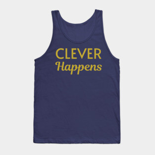 Clever Happens Tank Top