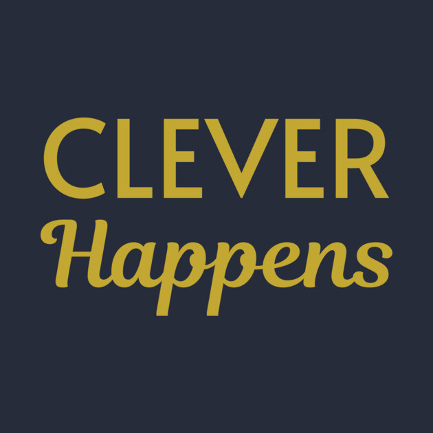 Clever Happens by DonWillisJrArt