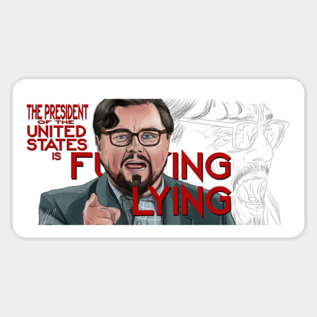 Don't Look Up: The President of the United States is Lying Magnet by 51Deesigns