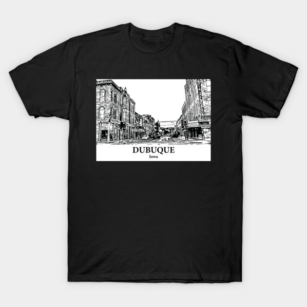 Dubuque - Iowa T-Shirt by Lakeric