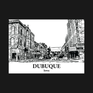 Dubuque - Iowa T-Shirt
