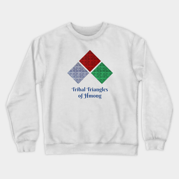 Tribal Triangles of Hmong – Geometric Heritage Art Crewneck Sweatshirt by Pimcolle