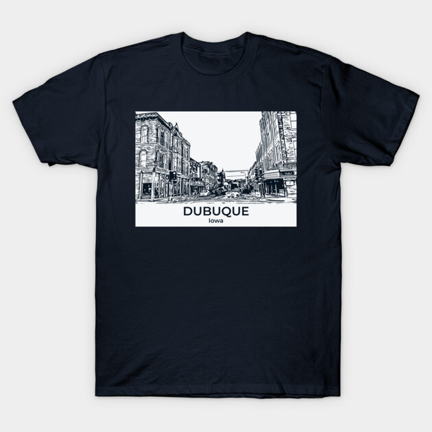 Dubuque - Iowa T-Shirt by Lakeric