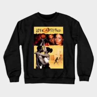 Love and Basketball Crewneck Sweatshirt