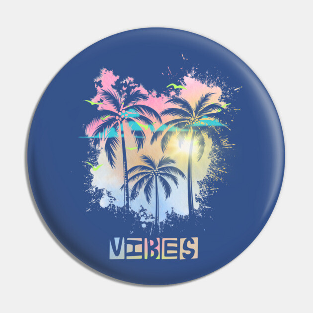 Vibes Summer Tropical Chill Retro Style Pin by casualteesinc