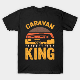 CARAVAN KING T-Shirt