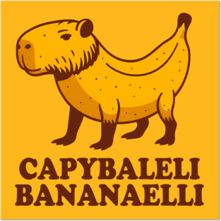 Capybaleli Bananaelli – Italian Brainrot Banana Capybara Meme Posters and Art