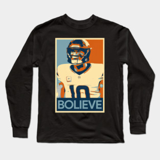 Bo Nix Bolieve – Hope-Fueled Broncos Poster Statement Long Sleeve T-Shirt