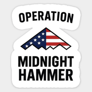 Operation Midnight Hammer USA Flag Bomber – Patriotic 4th of July Military Sticker