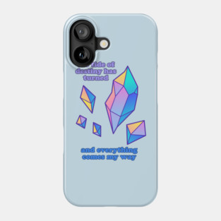 The Tide of Destiny Has Turned Phone Case