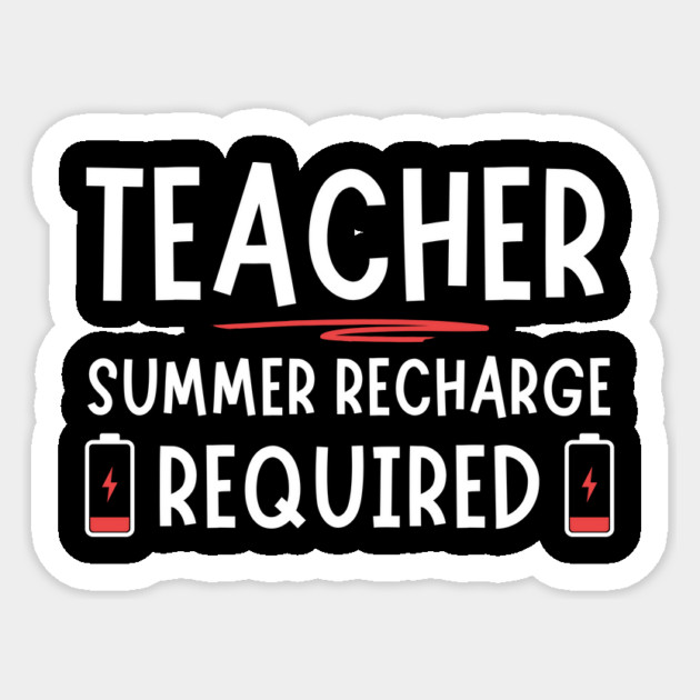 Summer Break Tired Teacher Sticker by The WYLD Tribe