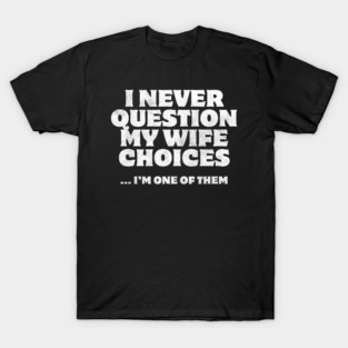 Offensive-adult-humor T-Shirt