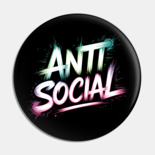 Antisocial Introvert EDM Music Festival Pin