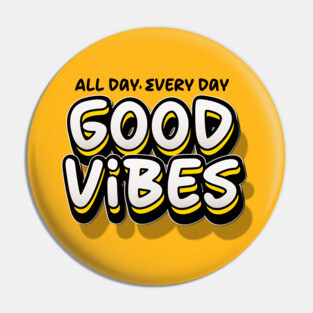 GOOD VIBES Pin