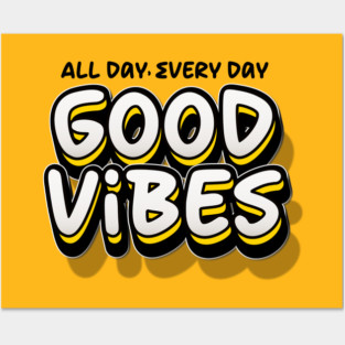GOOD VIBES Posters and Art