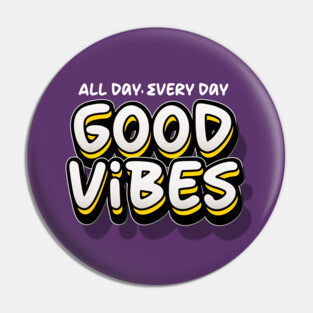 GOOD VIBES Pin