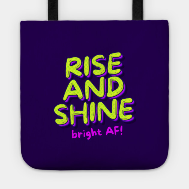 RISE AND SHINE Tote by Fabrik