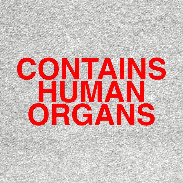 CONTAINS HUMAN ORGANS by The Adult Nerd